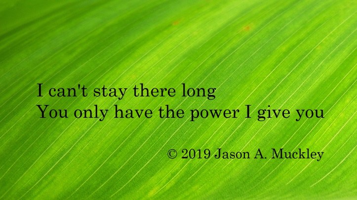 The Power I Give You