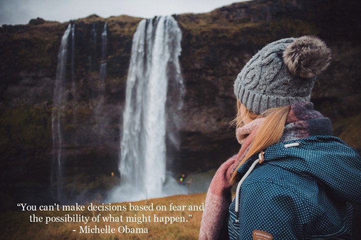 michelle-obama-decisions-based-on-fear-quote-waterfall-pixabay